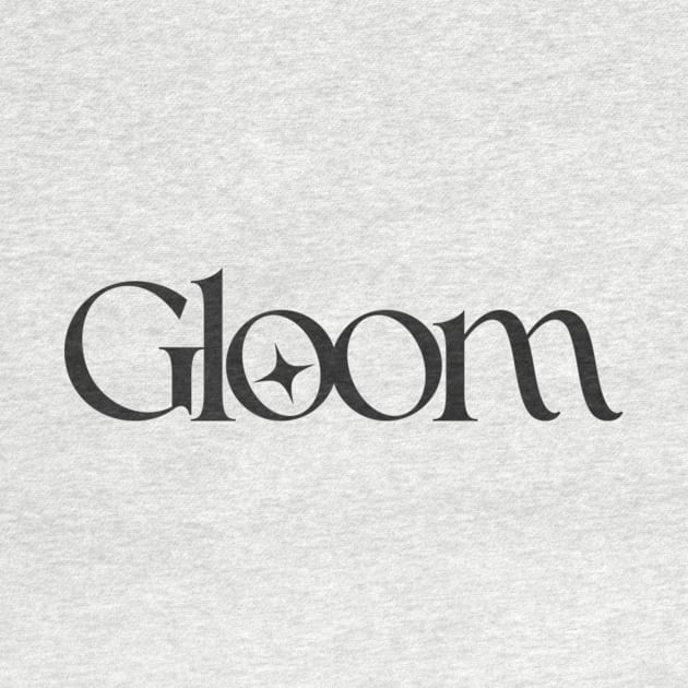 Gloom by TypeTears